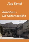 Buchcover Bethlehem - Die Geburtsbasilika