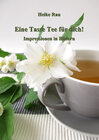 Buchcover Eine Tasse Tee für dich! - Impressionen in Bildern