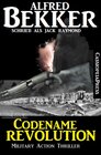 Buchcover Codename Revolution: Military Action Thriller