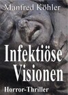 Buchcover Infektiöse Visionen