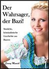 Buchcover Der Wahrsager, der Bazi!