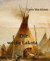 Buchcover Die weiße Lakota