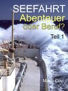 Buchcover Seefahrt - Abenteuer oder Beruf? - Teil 1