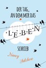 Buchcover Der Tag, an dem mir das Leben schrieb