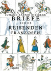 Buchcover Briefe eines reisenden Franzosen über Deutschland an seinen Bruder in Paris