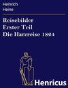 Buchcover Reisebilder Erster Teil Die Harzreise 1824