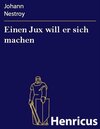 Buchcover Einen Jux will er sich machen