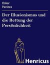 Buchcover Der Illusionismus und die Rettung der Persönlichkeit