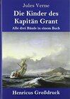 Buchcover Die Kinder des Kapitän Grant (Großdruck): Alle drei Bände in einem Buch