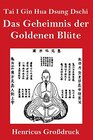Buchcover Tai I Gin Hua Dsung Dschi (Großdruck): Das Geheimnis der Goldenen Blüte