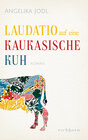 Buchcover Laudatio auf eine kaukasische Kuh