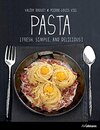 Buchcover Pasta: Fresh, Simple, and Delicious