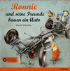 Buchcover Ronnie und seine Freunde bauen ein Auto