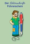 Buchcover Der Schönschrift-Führerschein / Ab Klasse 3 - 8 Karten mit je 4 Führerscheinen