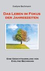 Buchcover Das Leben im Fokus der Jahreszeiten