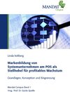 Buchcover Markenbildung von Systemunternehmen am POS als Stellhebel für profitables Wachstum