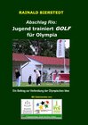 Buchcover Abschlag Rio: Jugend trainiert GOLF für Olympia