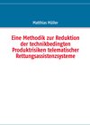 Buchcover Eine Methodik zur Reduktion der technikbedingten Produktrisiken telematischer Rettungsassistenzsysteme