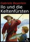 Buchcover Ilo und die Keltenfürsten