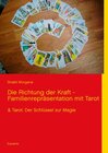 Buchcover Die Richtung der Kraft - Familienrepräsentation mit Tarot