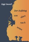 Buchcover Der Aufstieg von oben nach unten