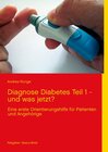 Buchcover Diagnose Diabetes - Teil 1 - und was jetzt?