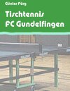 Buchcover Tischtennis FC Gundelfingen