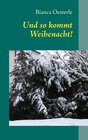 Buchcover Und so kommt Weihenacht