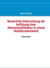 Buchcover Numerische Untersuchung der Auflösung einer Heliumstratifikation in einem Modellcontainment