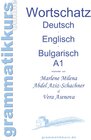 Buchcover Wörterbuch Deutsch - Englisch - Bulgarisch A1