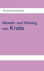 Buchcover Abwehr und Heilung von Krebs