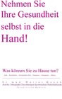 Buchcover Nehmen Sie Ihre Gesundheit selbst in die Hand!