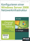 Buchcover Konfigurieren einer Windows Server 2008-Netzwerkinfrastruktur - Original Microsoft Training für Examen 70-642, 2. Auflag