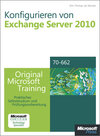 Buchcover Konfigurieren von Microsoft Exchange Server 2010 - Original Microsoft Training für Examen 70-662