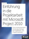 Buchcover Einführung in die Projektarbeit mit Microsoft Project 2010 und Project Server