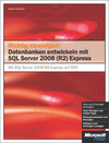 Buchcover Richtig einsteigen: Datenbanken entwickeln mit SQL Server 2008 (R2) Express
