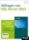 Buchcover Abfragen von Microsoft SQL Server 2012 - Original Microsoft Training für Examen 70-461