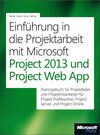 Buchcover Einführung in die Projektarbeit mit Microsoft Project 2013 und Project Web App