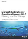 Buchcover Microsoft System Center 2012 Operations Manager - Planung und Einrichtung