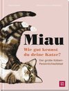 Buchcover Miau - Wie gut kennst du deine Katze?
