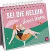 Buchcover Sei die Heldin deines Lebens