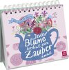 Buchcover Jeder Blume wohnt ein Zauber inne - Vom Glück der Blüten