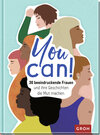 Buchcover You can! 30 beeindruckende Frauen und ihre Geschichten die Mut machen.