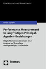 Performance Measurement in langfristigen Prinzipal-Agenten-Beziehungen width=