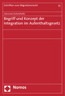 Buchcover Begriff und Konzept der Integration im Aufenthaltsgesetz