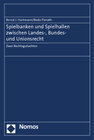 Buchcover Spielbanken und Spielhallen zwischen Landes-, Bundes- und Unionsrecht