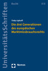 Buchcover Die drei Generationen des europäischen Marktmissbrauchsrechts