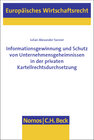 Buchcover Informationsgewinnung und Schutz von Unternehmensgeheimnissen in der privaten Kartellrechtsdurchsetzung