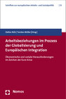 Buchcover Arbeitsbeziehungen im Prozess der Globalisierung und Europäischen Integration