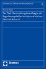 Buchcover Der Gleichbehandlungsbeauftragte als Regulierungshelfer im österreichischen Elektrizitätsrecht